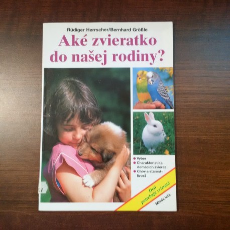 Aké zvieratko do našej rodiny?