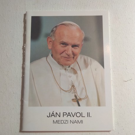 Ján Pavol II. medzi nami