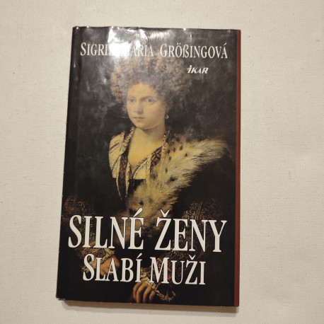 Silné ženy, slabí muži