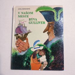 V našom meste býva Gulliver