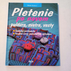 Pletenie po novom - pulóvre, svetre, vesty