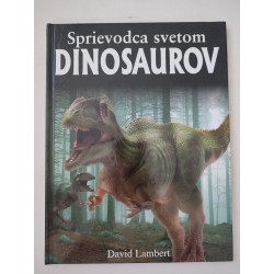 Sprievodca svetom dinosaurov