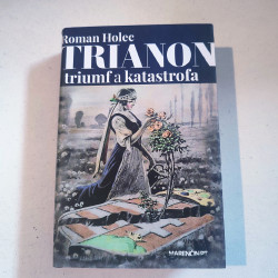 Trianon – triumf a katastrofa