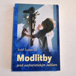 Modlitby pred eucharistickým Ježišom