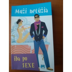 Muži netúžia iba po sexe